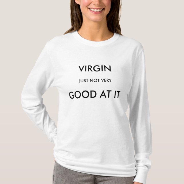 T-shirt Je suis une Vierge, juste pas très bonne à lui (Devant)