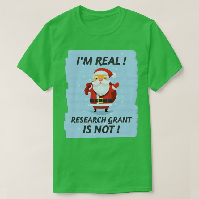 T-shirt Je suis une vraie subvention de recherche (Design devant)