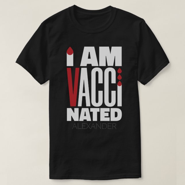 T-shirt Je Suis Vacciné Convid-19 Drôle Blanc Nom (Design devant)