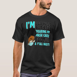T-shirt Je Suis Vacciné Mais Je Porte Toujours Mon Masque