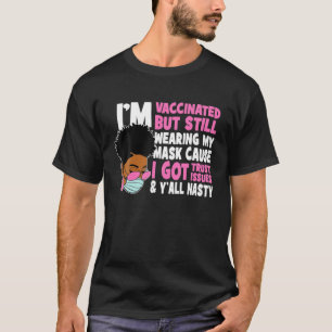 T-shirt Je suis vacciné mais porte toujours un masque Hist