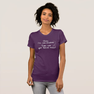 T-shirt Je suis vacciné, pouvons-nous attraper des Tacos m