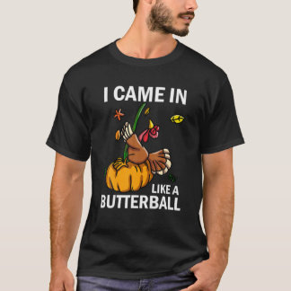 T-shirt Je Suis Venu Comme Un Boutique Thanksgiving Turkey