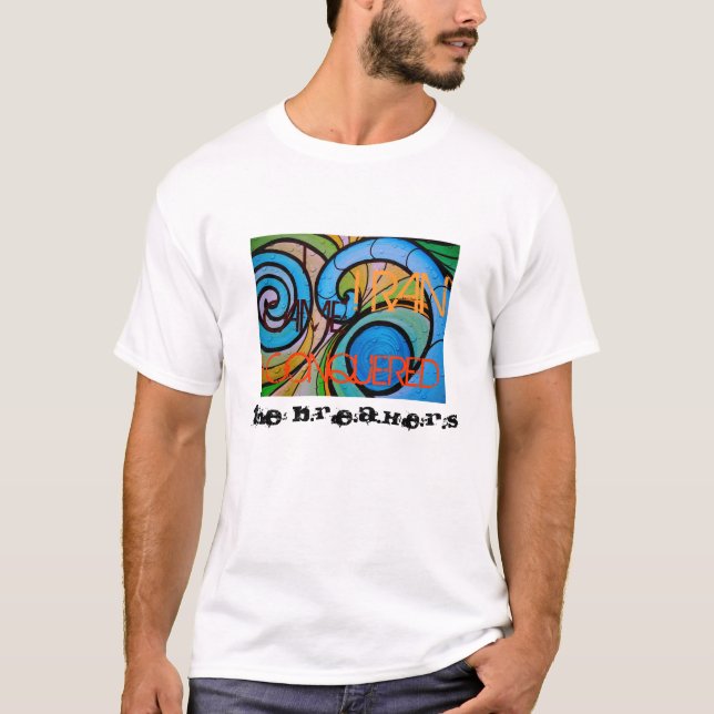 T-shirt Je suis venu, j'ai couru, j'ai conquis les (Devant)