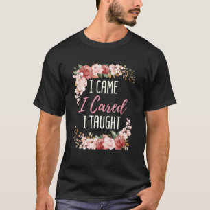 T-shirt Je Suis Venu Je Me Soucie D'Avoir Enseigné Dire Ap
