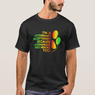 T-shirt Je Suis Vétérinaire Réceptionniste Vétérinaire Bes