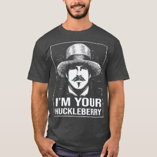 T-shirt Je Suis Votre Huckleberry Classic Fan Art