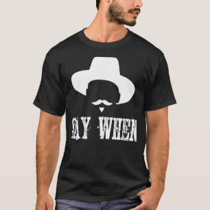 T-shirt Je suis votre Huckleberry dire quand Western Citat