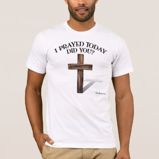 T-shirt JE T'AI PRIÉ AUJOURD'HUI ? devant et derrière