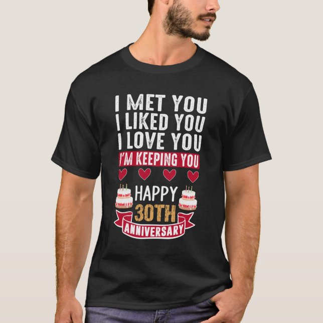T-shirt Je t'ai rencontré heureux couple du 30e anniversai (Devant)