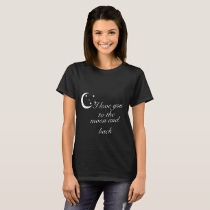 T-shirt Je t'aime à la lune et au dos (WhiteText)