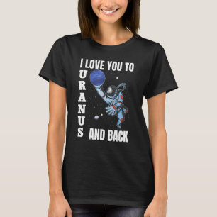 T-shirt Je T'Aime À Uranus Et À L'Arrière-Plan Des Science