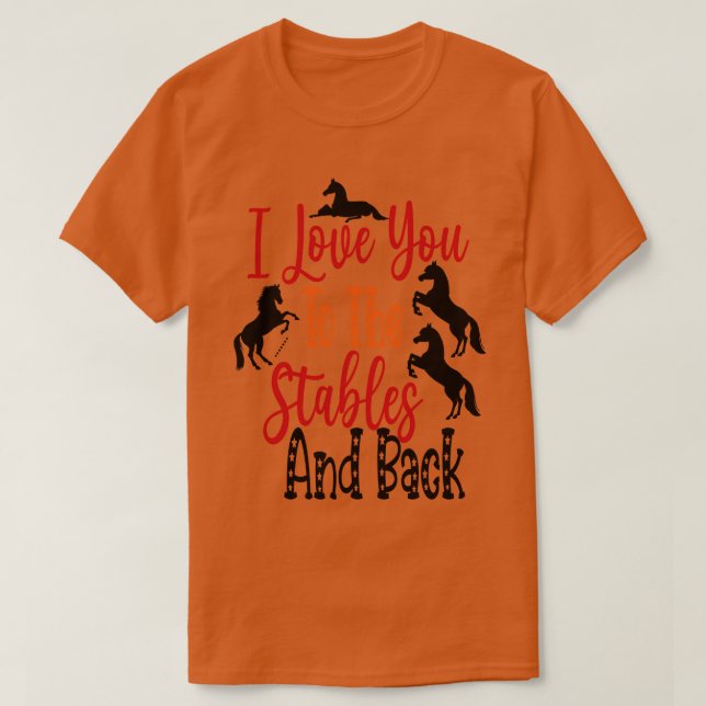 T-shirt je t'aime aux écuries et aux chevaux du dos (Design devant)