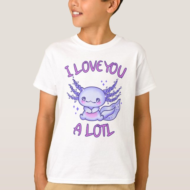 T-shirt Je t'aime beaucoup Axolotl (Devant)