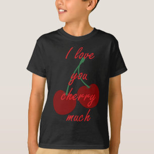 T-shirt Je t'aime chérir beaucoup drôle et jolie conceptio