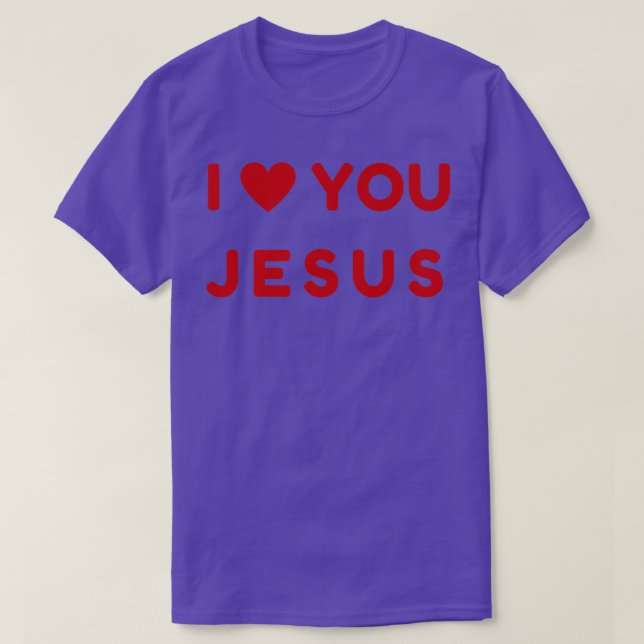 T-shirt Je t'aime Jésus-chrétien t (Design devant)