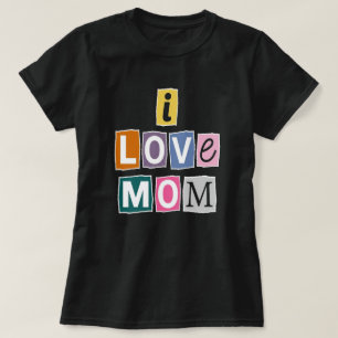 T-shirt Je t'aime maman note de rançon découpage de magazi