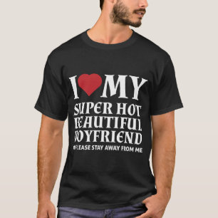 T-shirt Je T'aime Mon Super Chaud Beau Copain Tellement T-