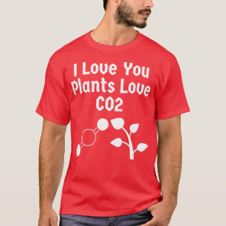 T-shirt Je t'aime Plantes Aime le CO2