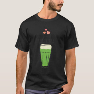 T-shirt Je T'Aime Si Matcha Tea