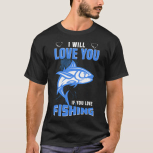 T-shirt Je t'aime si tu aimes la pêche