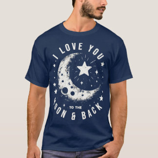 T-shirt Je t'aime sur la Lune et de retour