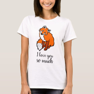 T-shirt Je t'aime tant de renard rouge drôle élégant