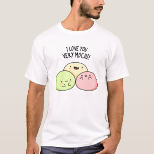 T-shirt Je T'Aime Très Mochi Funny Food Pun