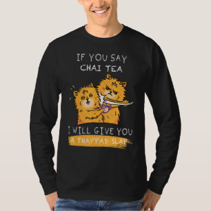 T-shirt Je Te Donnerai Une Gelée De Thappad Si Tu Dis Thé 