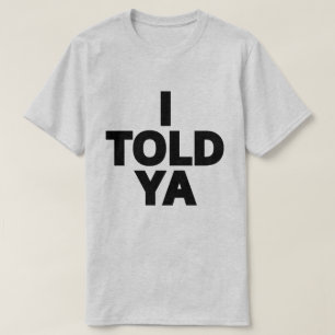 T-shirt Je te l'avais dit