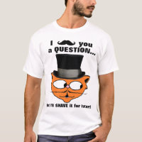 Je te pose une question Mustache Humour Cute Cat