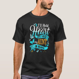T-shirt Je Te Tiens Dans Mon Coeur Jusqu'À Ce Que Ma Tante