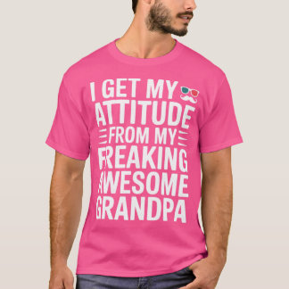 T-shirt Je tiens mon attitude de mon super papé
