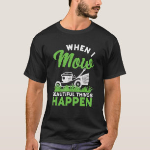 T-shirt Je tonds la pelouse tondeuse aménagement paysagist