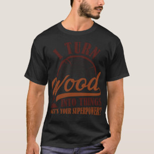T-shirt Je transforme le bois en objets thème de l'espace