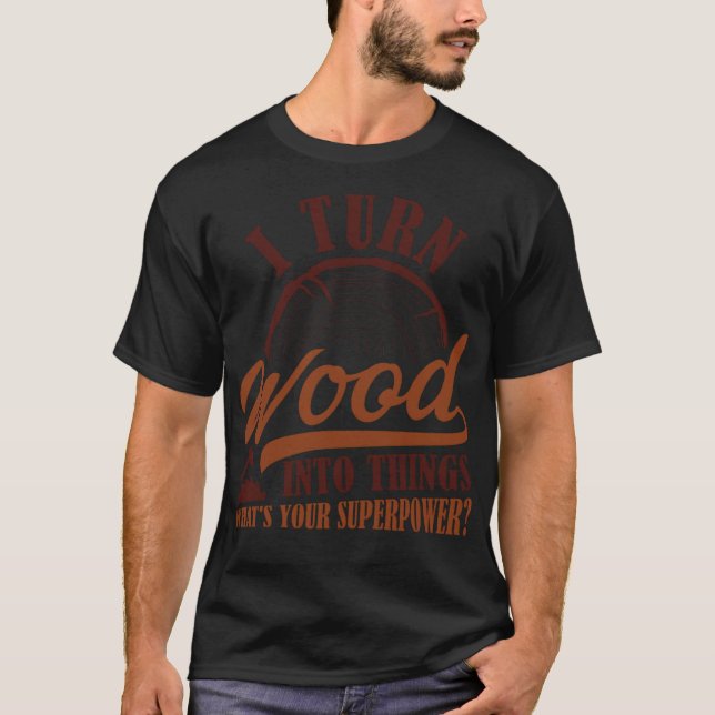 T-shirt Je transforme le bois en objets thème de l'espace  (Devant)