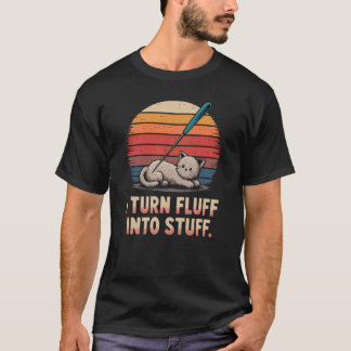 T-shirt Je Transforme Le Fluff En Aiguille À Stube Felly