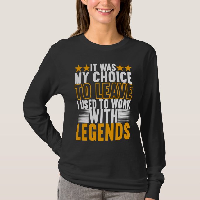 T-shirt Je travaillais avec des légendes Adieu collègue (Devant)