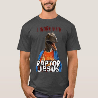 T-shirt Je travaille avec Raptor Jesus