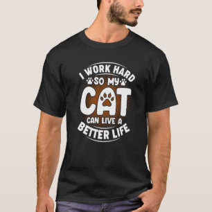 T-shirt Je Travaille Dur Mignon Chat Chatons Maman Papa