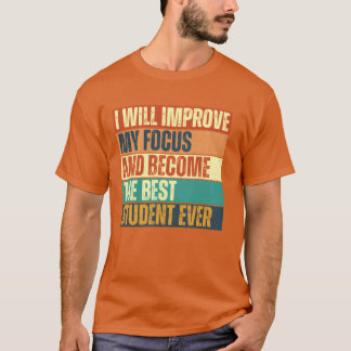 T-shirt Je vais améliorer ma concentration fille