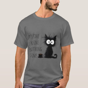 T-shirt Je vais bien, tout va bien