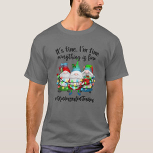 T-shirt Je vais bien tout va bien Gnome Kindergarte