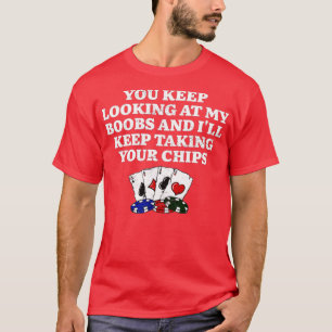 T-shirt Je vais continuer à prendre vos chips Poker Couple