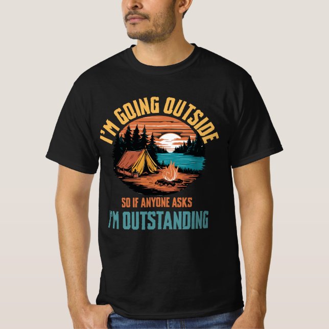 T-shirt Je vais dehors si quelqu'un me demande d'être exce (Devant)