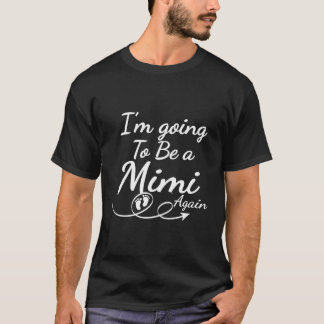 T-shirt Je Vais Être Un Mimi De Nouveau Promu À Maman