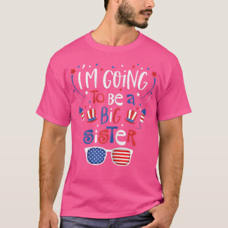 T-shirt Je vais être une grande soeur 4 juillet Grossesse