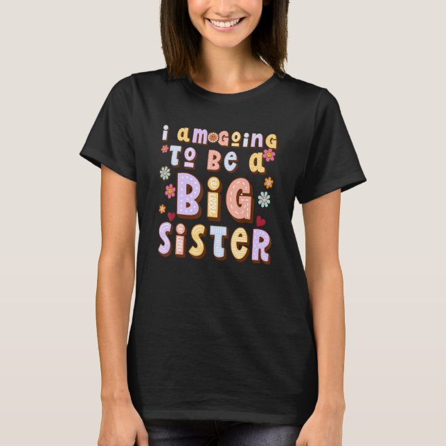 T-shirt Je Vais Être Une Grande Soeur Fête Soeur D (Devant)
