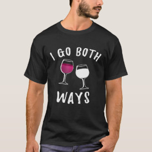 T-shirt Je Vais Les Deux Chemins Chemise À Vin - Drôle