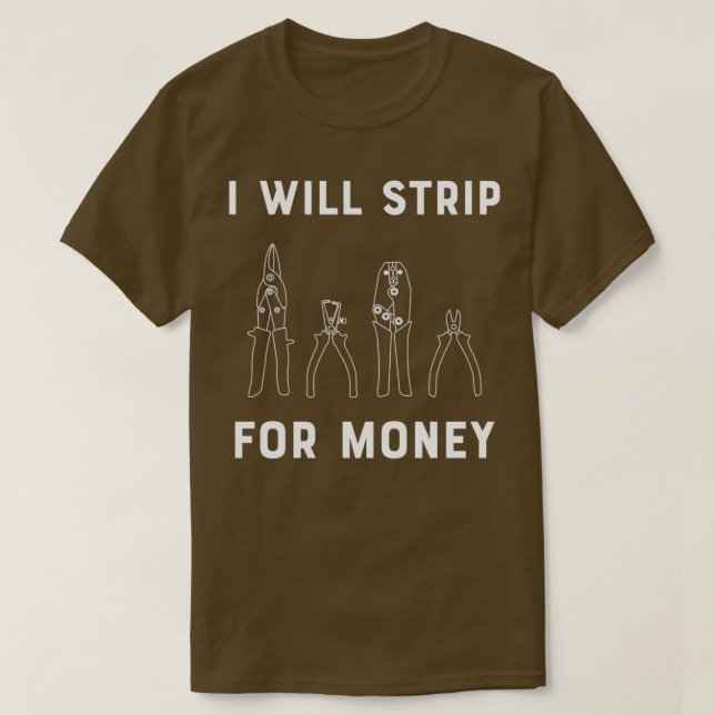 T-shirt Je Vais Me Bande Pour L'Argent Cadeau Électricien  (Design devant)